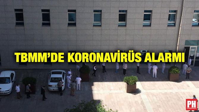 TBMM’DE KORONAVİRÜS ALARMI