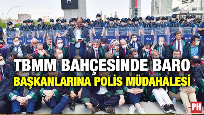 TBMM BAHÇESİNDE BARO BAŞKANLARINA POLİS MÜDAHALESİ