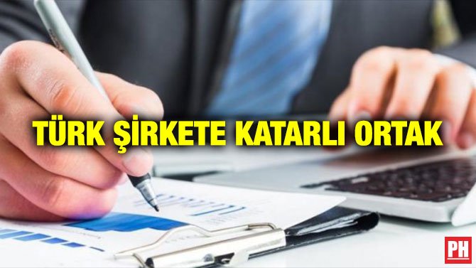 TÜRK ŞİRKETE KATARLI ORTAK