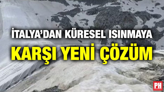 İTALYA’DAN KÜRESEL ISINMAYA KARŞI YENİ ÇÖZÜM