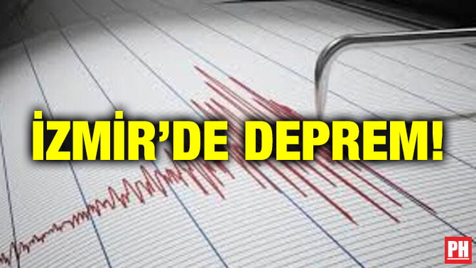 İzmir’de Deprem!