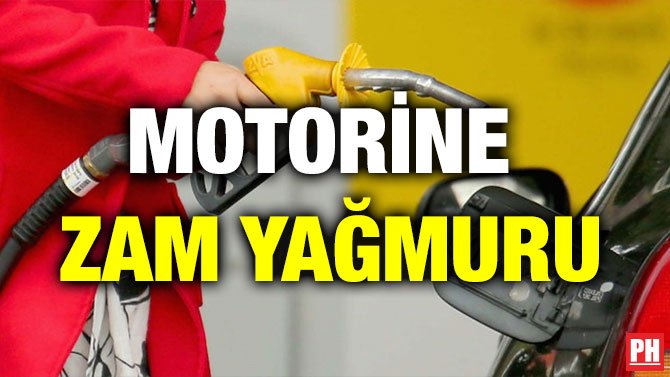 MOTORİNE ZAM YAĞMURU