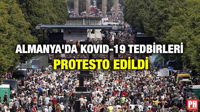 ALMANYA’DA KOVID-19 TEDBİRLERİ PROTESTO EDİLDİ
