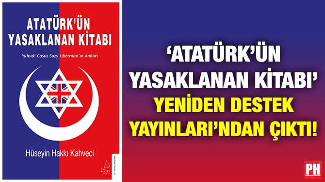 ‘ATATÜRK’ÜN YASAKLANAN KİTABI’ DESTEK YAYINLARI’NDAN ÇIKTI!