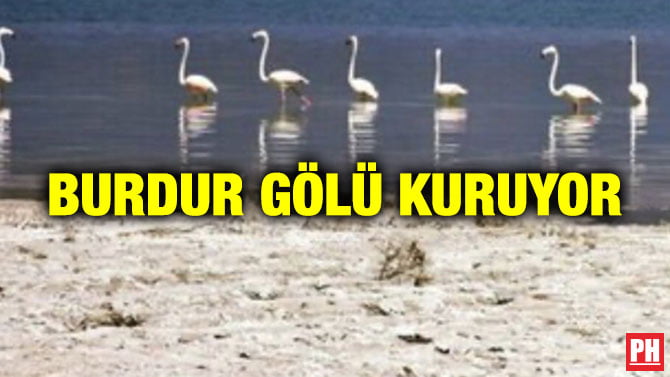 BURDUR GÖLÜ KURUYOR