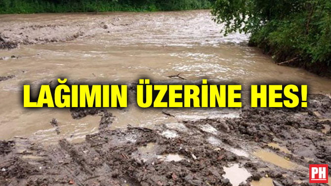 LAĞIMIN ÜZERİNE HES!