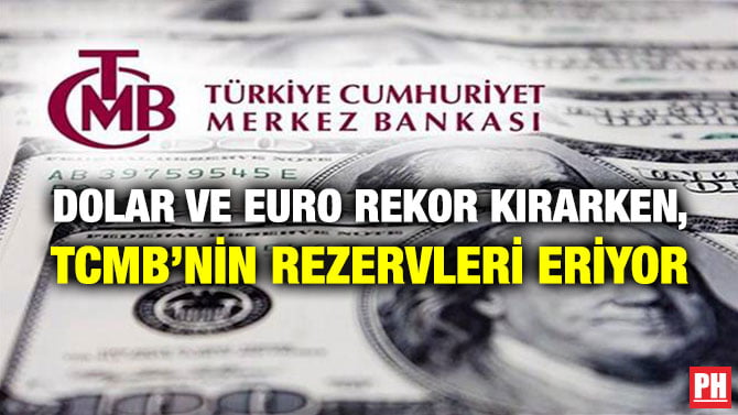 DOLAR VE EURO REKOR KIRARKEN, TCMB’NİN REZERVLERİ ERİYOR