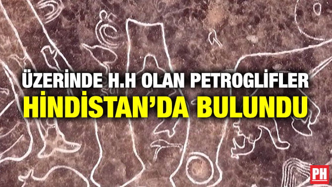 ÜZERİNDE H.H OLAN PETROGLİFLER HİNDİSTAN’DA BULUNDU