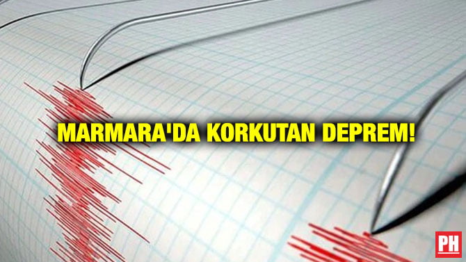 MARMARA’DA KORKUTAN DEPREM!