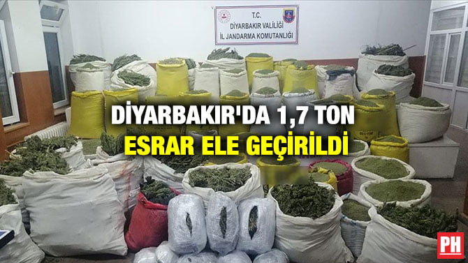 DİYARBAKIR’DA 1,7 TON ESRAR ELE GEÇİRİLDİ