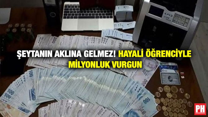 ŞEYTANIN AKLINA GELMEZ! HAYALİ ÖĞRENCİYLE MİLYONLUK VURGUN