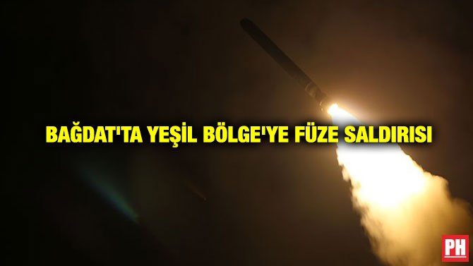 BAĞDAT’TA YEŞİL BÖLGE’YE FÜZE SALDIRISI