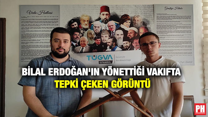 BİLAL ERDOĞAN’IN YÖNETTİĞİ VAKIFTA TEPKİ ÇEKEN GÖRÜNTÜ