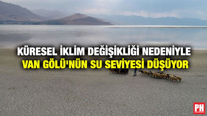KÜRESEL İKLİM DEĞİŞİKLİĞİ NEDENİYLE VAN GÖLÜ’NÜN SU SEVİYESİ DÜŞÜYOR