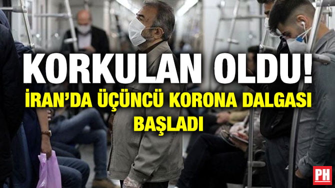 KORKULAN OLDU! İRAN’DA ÜÇÜNCÜ KORONA DALGASI BAŞLADI