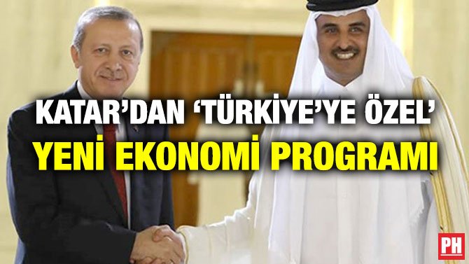 KATAR’DAN ‘TÜRKİYE’YE ÖZEL’ YENİ EKONOMİ PROGRAMI