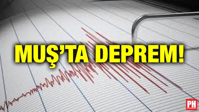 Muş’ta Deprem!