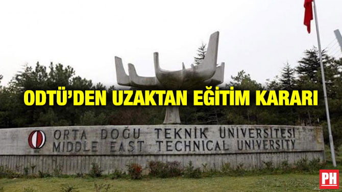 ODTÜ’DEN UZAKTAN EĞİTİM KARARI