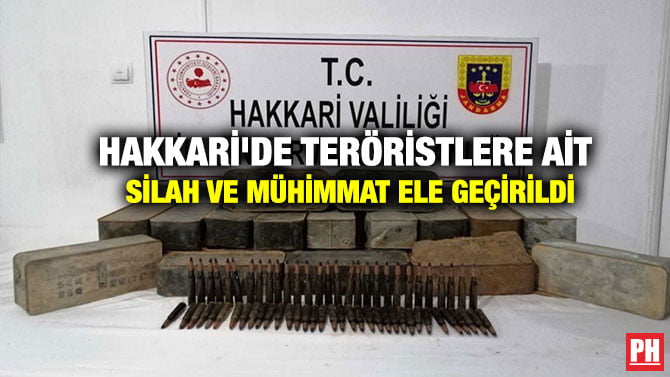 HAKKARİ’DE TERÖRİSTLERE AİT SİLAH VE MÜHİMMAT ELE GEÇİRİLDİ