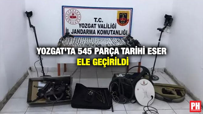 YOZGAT’TA 545 PARÇA TARİHİ ESER ELE GEÇİRİLDİ