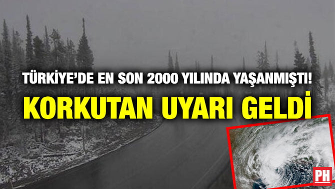 TÜRKİYE’DE EN SON 2000 YILINDA YAŞANMIŞTI! KORKUTAN UYARI GELDİ