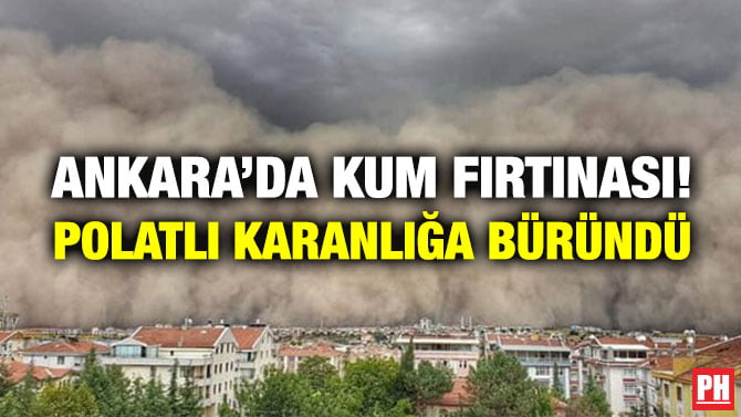 ANKARA’DA KUM FIRTINASI! POLATLI KARANLIĞA BÜRÜNDÜ