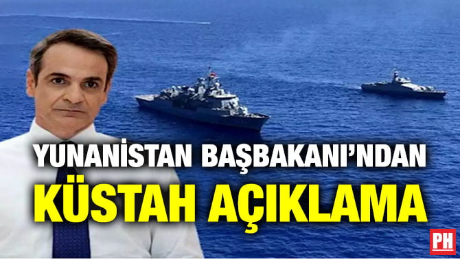 YUNANİSTAN BAŞBAKANI’NDAN KÜSTAH AÇIKLAMA