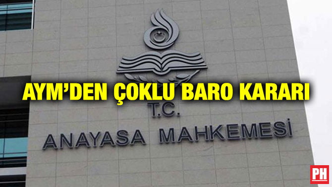 AYM’DEN ÇOKLU BARO KARARI