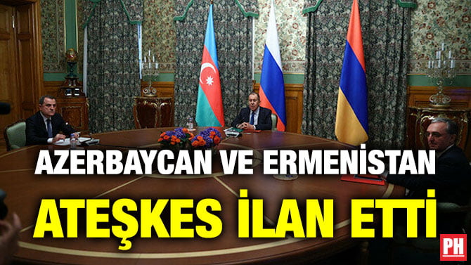 AZERBAYCAN VE ERMENİSTAN ATEŞKES İLAN ETTİ