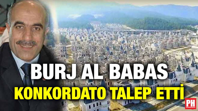 BURJ AL BABAS KONKORDATO TALEP ETTİ