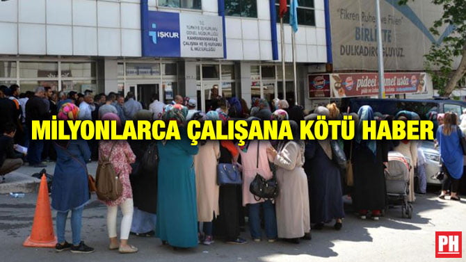 MİLYONLARCA ÇALIŞANA KÖTÜ HABER