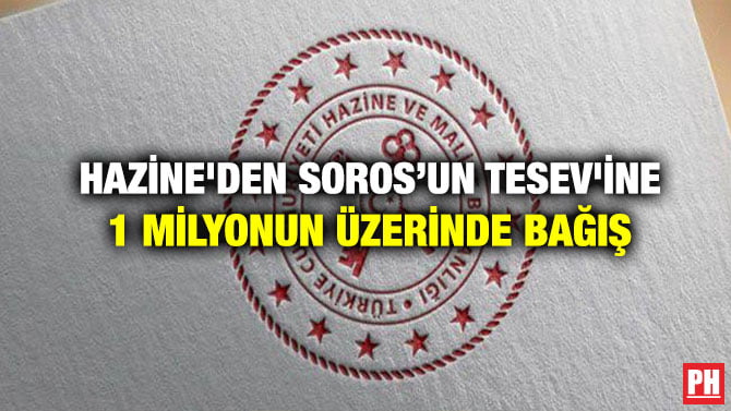 HAZİNE’DEN SOROS’UN TESEV’İNE 1 MİLYONUN ÜZERİNDE BAĞIŞ