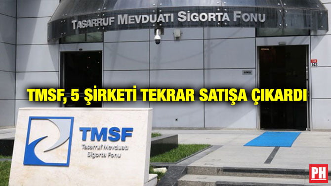 TMSF, 5 ŞİRKETİ TEKRAR SATIŞA ÇIKARDI