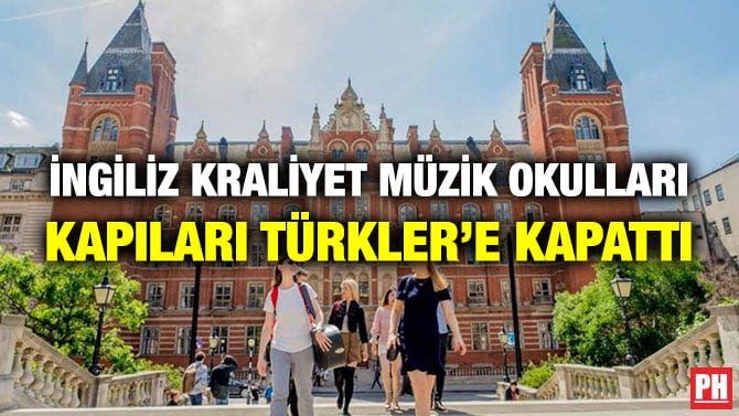 İNGİLİZ KRALİYET MÜZİK OKULLARI KAPILARI TÜRKLERE KAPATTI