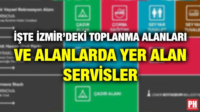 İŞTE İZMİR’DEKİ TOPLANMA ALANLARI VE ALANLARDA YER ALAN SERVİSLER