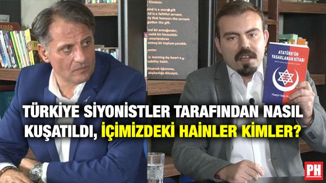 TÜRKİYE SİYONİSTLER TARAFINDAN NASIL KUŞATILDI, İÇİMİZDEKİ HAİNLER KİMLER?