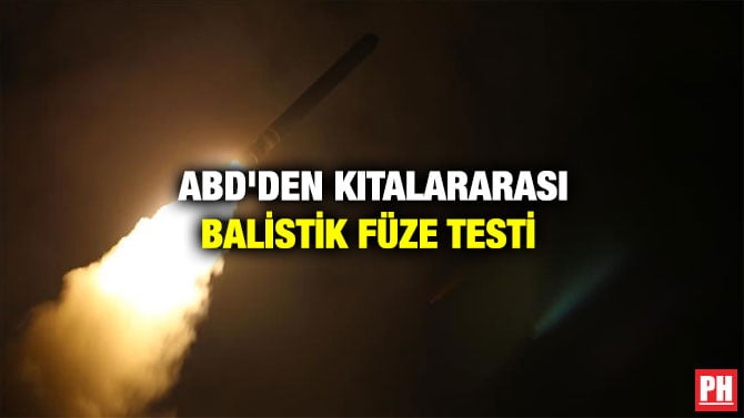 ABD’DEN KITALARARASI BALİSTİK FÜZE TESTİ