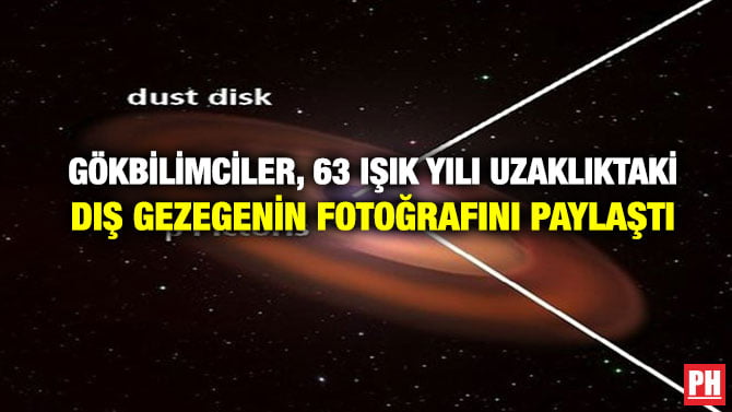 GÖKBİLİMCİLER, 63 IŞIK YILI UZAKLIKTAKİ DIŞ GEZEGENİN FOTOĞRAFINI PAYLAŞTI
