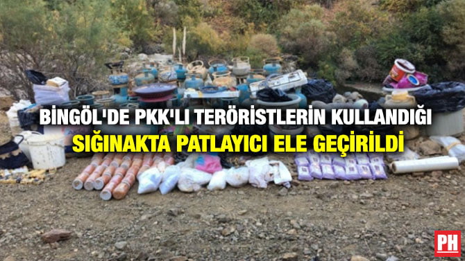 BİNGÖL’DE PKK’LI TERÖRİSTLERİN KULLANDIĞI SIĞINAKTA PATLAYICI ELE GEÇİRİLDİ