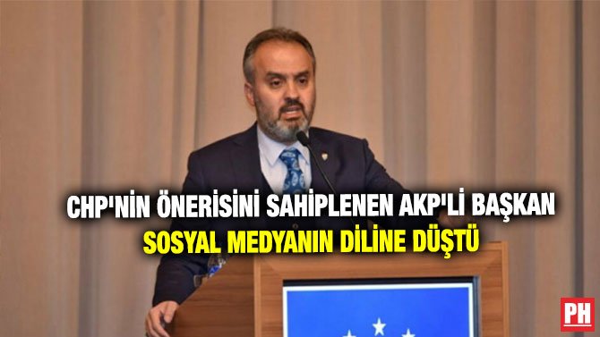 CHP’NİN ÖNERİSİNİ SAHİPLENEN AKP’Lİ BAŞKAN SOSYAL MEDYANIN DİLİNE DÜŞTÜ