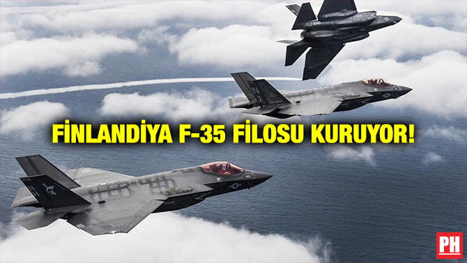 FİNLANDİYA F-35 FİLOSU KURUYOR!