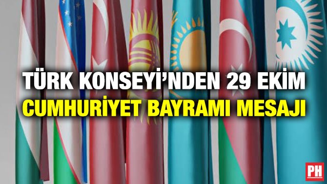 TÜRK KONSEYİ’NDEN 29 EKİM CUMHURİYET BAYRAMI MESAJI