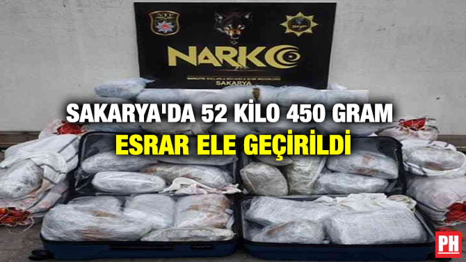 SAKARYA’DA 52 KİLO 450 GRAM ESRAR ELE GEÇİRİLDİ