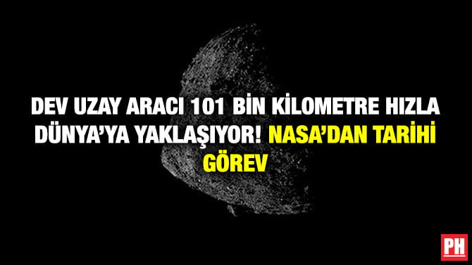 DEV UZAY ARACI 101 BİN KİLOMETRE HIZLA DÜNYA’YA YAKLAŞIYOR! NASA’DAN TARİHİ GÖREV
