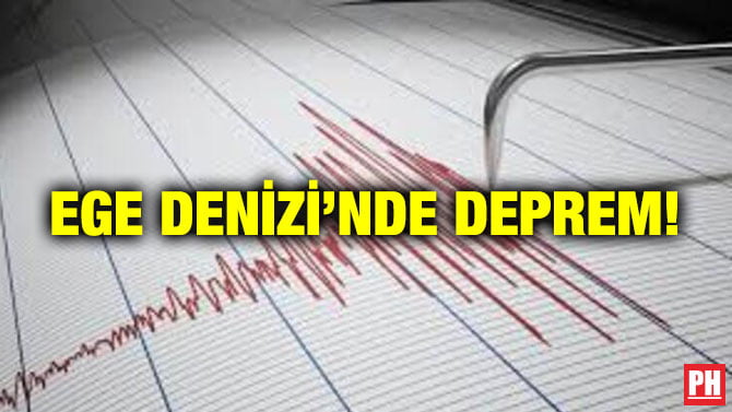 Ege Denizi’nde Deprem!