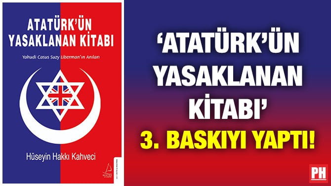 ‘ATATÜRK’ÜN YASAKLANAN KİTABI’ 3. BASKIYI YAPTI!