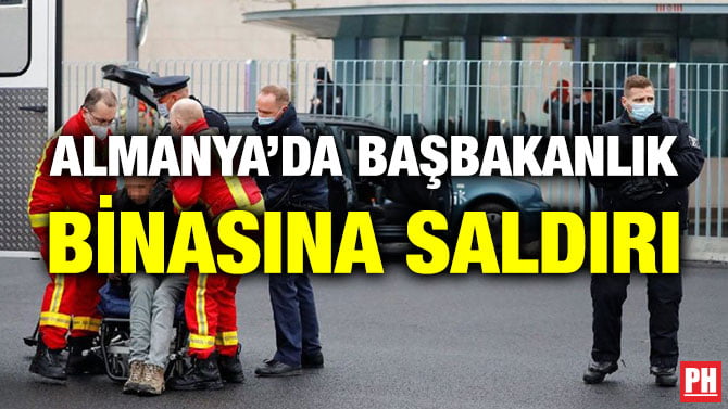 ALMANYA’DA BAŞBAKANLIK BİNASINA SALDIRI