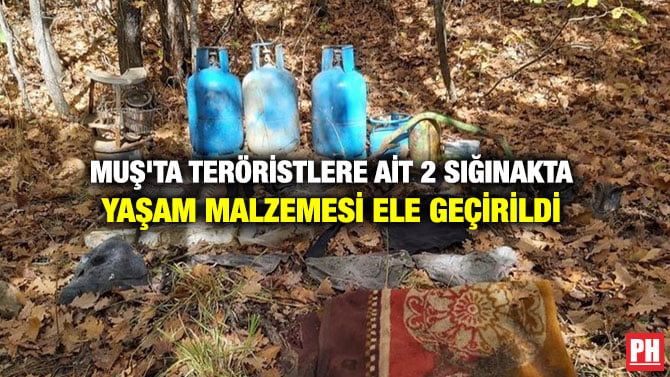 MUŞ’TA TERÖRİSTLERE AİT 2 SIĞINAKTA YAŞAM MALZEMESİ ELE GEÇİRİLDİ