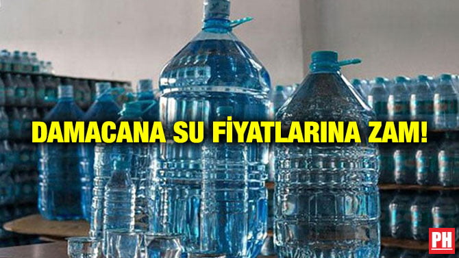 DAMACANA SU FİYATLARINA ZAM!