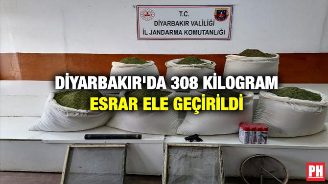 DİYARBAKIR’DA 308 KİLOGRAM ESRAR ELE GEÇİRİLDİ